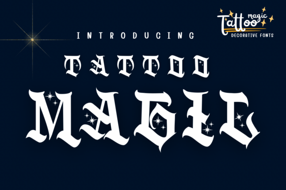 Discover the Enchantment of Tattoo Magic: A Bold Font with a Mystical Edge