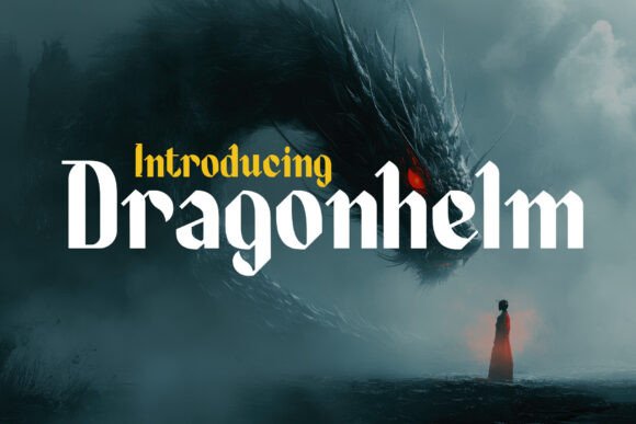 Dragonhelm: A Medieval-Inspired Typeface for Timeless Creativity