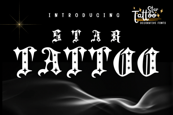 Star Tattoo Font: A Bold Fusion of Gothic Elegance and Modern Edge